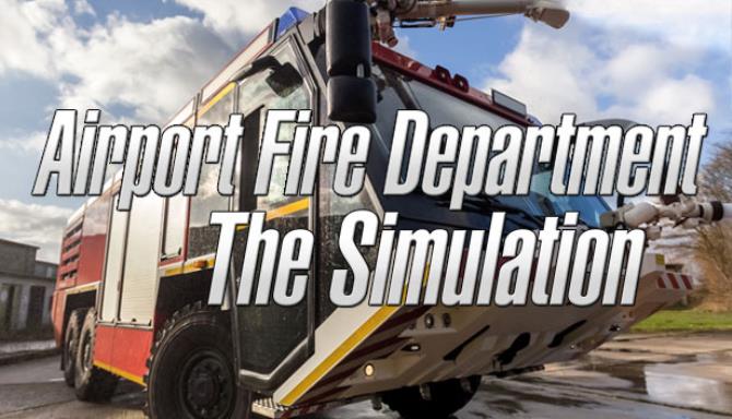 Airport Firefighter Simulator Crack Free